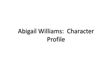 PPT - Abigail Williams: Character Profile PowerPoint Presentation, free download - ID:4862968