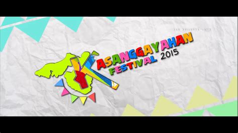 KASANGGAYAHAN FESTIVAL 2015 (TEASER 2) - YouTube