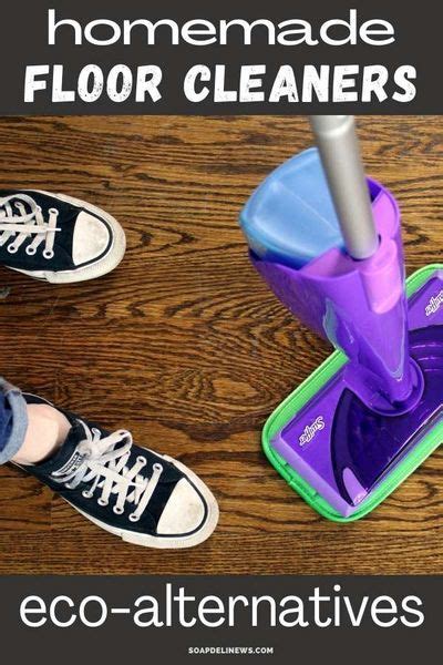 Homemade floor cleaners and other eco friendly swiffer alternatives ...