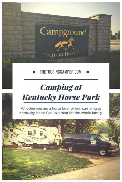 Kentucky Horse Park Campground, Lexington - The Touring Camper | Kentucky horse park, Kentucky ...