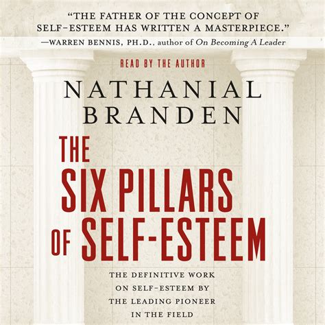 The Six Pillars of Self-Esteem | Dr. Nathaniel Branden Ph.D. | Macmillan