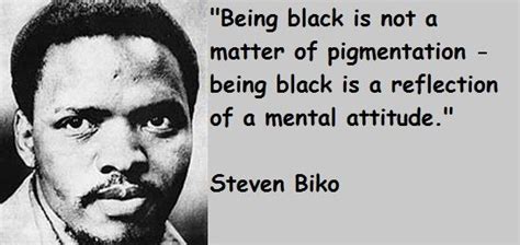 Steven Biko Quotes | Black consciousness, Steve biko, Mental attitude