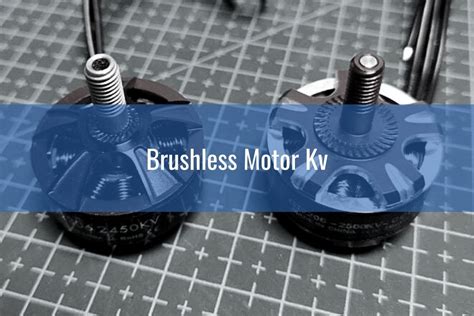 Brushless Motor Kv Rating Explained