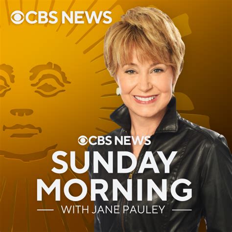 CBS Sunday Morning with Jane Pauley | Listen to Podcasts On Demand Free ...