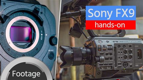 Sony FX9 – Footage & Hands-on with the Full-Frame, Fast Hybrid Autofocus, Dual ISO Camera - YouTube