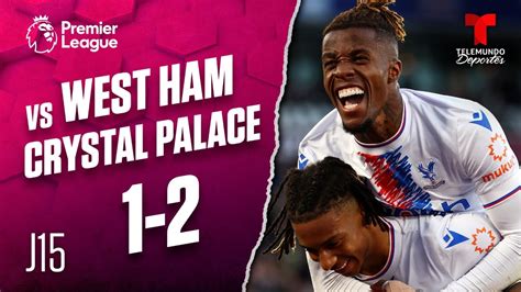 Highlights & Goals: West Ham vs. Crystal Palace 1-2 | Premier League ...