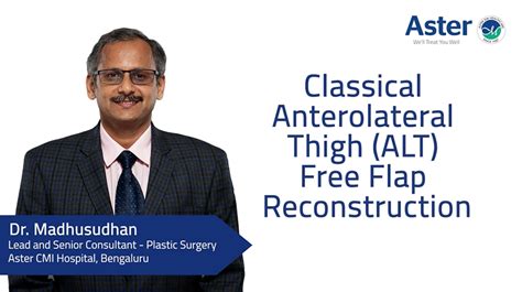 Classic Anterolateral Thigh (ALT) Free Flap Reconstruction