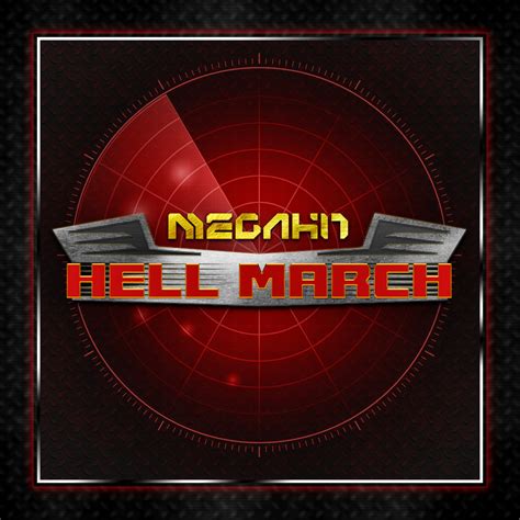 Hell March | Megahit