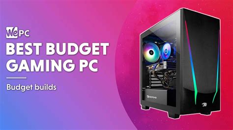 Best budget gaming PC for 2023 | WePC