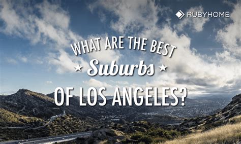 What are the Best Suburbs of Los Angeles? [Insider's Guide]