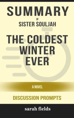 Summary of The Coldest Winter Ever: A Novel by Sister Souljah ...