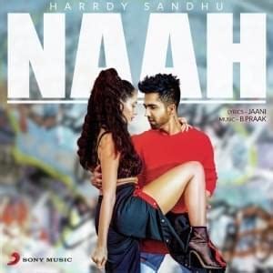 Harrdy Sandhu – Naah Lyrics | Genius Lyrics