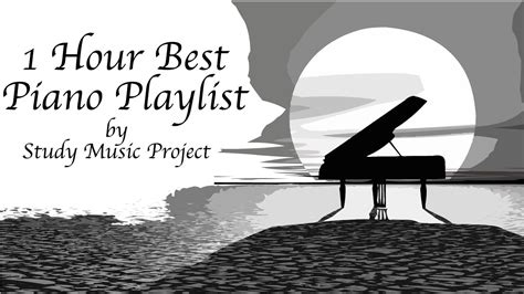 1 HOUR - NEW Piano Music for Concentration and Studying Playlist (from Study Music Project ...