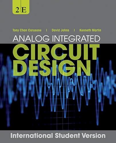 Analog Integrated Circuit Design. - Tony Chan Carusone; David A. Johns ...