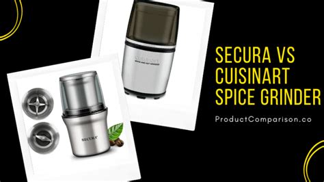 Secura vs Cuisinart Spice Grinder - Which Grinder is Better?