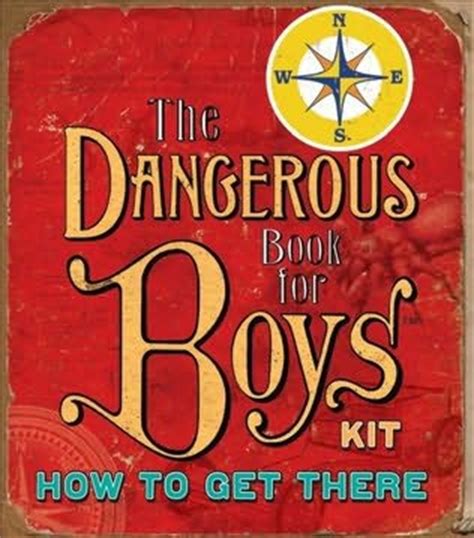 The Dangerous Book for Boys Kit: How to Get There by Conn Iggulden