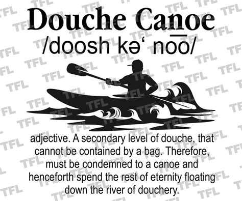 Funny Sarcastic Douche Canoe This print on demand digital file | Etsy