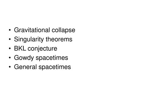 PPT - Numerical simulations of gravitational singularities PowerPoint Presentation - ID:3285825