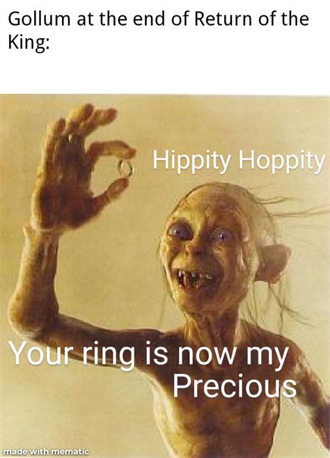 Gollum Gollum : r/lotrmemes