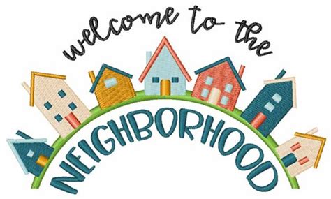 Welcome To The Neighborhood Embroidery Design | Welcome new neighbors ...