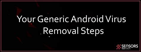 Your Generic Android Virus - How to Remove It (GUIDE)