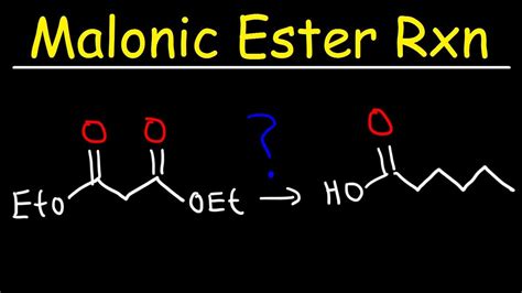 Malonic Ester Synthesis Reaction Mechanism - YouTube