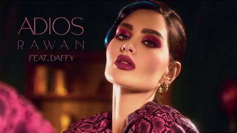 Rawan Feat Daffy - Adios [Official Music Video] (2022) / روان ودافي - أديوس - YouTube