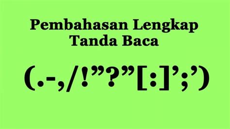 Penggunaan Tanda Baca: Titik, Koma, Titik Dua, dan Titik Koma (sesuai EYD)