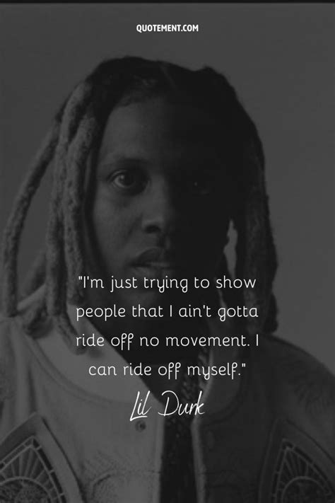 150 Greatest Lil Durk Quotes That Inspire Resilience - Quotement