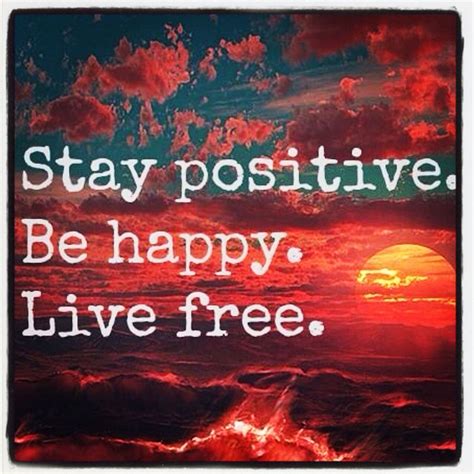 Stay Happy And Positive Quotes - ShortQuotes.cc