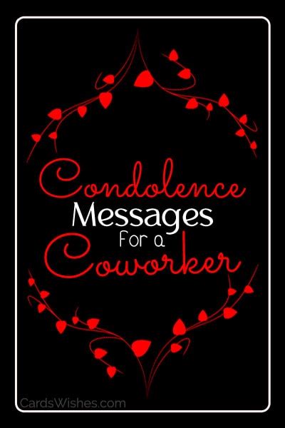 20+ Condolence Messages for Coworker - CardsWishes.com