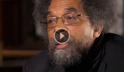 Dr. Cornell West Speaks on State of Race in America and Explains Why He Has Harsh Words for ...