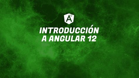 Introducción a Angular 12 | Codemotion Talks