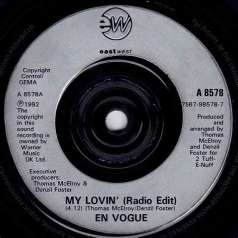 En Vogue – My Lovin' (You're Never Gonna Get It Radio Edit) b/w Ext. Edit - EastWest UK 7"