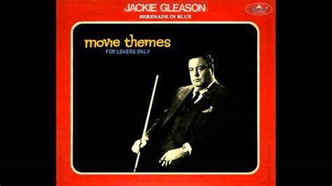 Jackie Gleason & His Orchestra - Serenade in Blue - YouTube