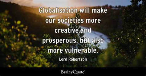 Globalisation Quotes - BrainyQuote