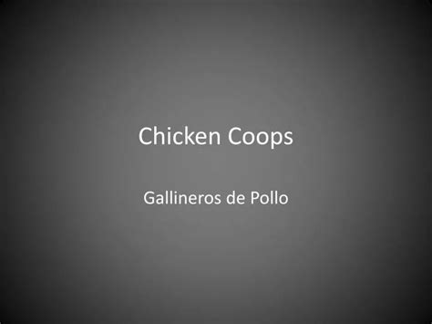 PPT - Chicken Coops PowerPoint Presentation, free download - ID:2291189