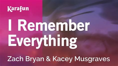 I Remember Everything - Zach Bryan & Kacey Musgraves | Karaoke Version ...