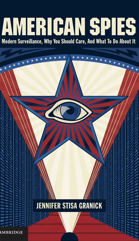 American Spies: Modern Surveillance, Why You Should Care, And What To ...