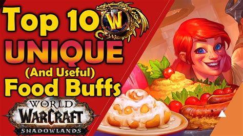 Top 10 Most Unique And Useful Food Buffs In WoW's History - YouTube