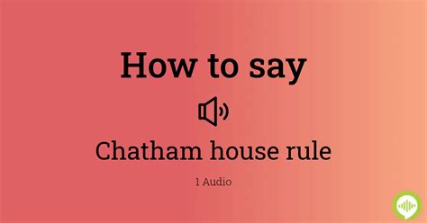 How to pronounce Chatham house rule | HowToPronounce.com