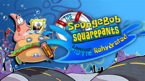 The SpongeBob SquarePants Movie Rehydrated Part 2