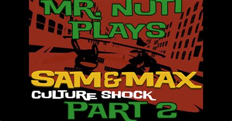 Mr. Nutt's Blog of Stuff: Let's Play: Sam & Max: Season 1: Culture Shock Part 2