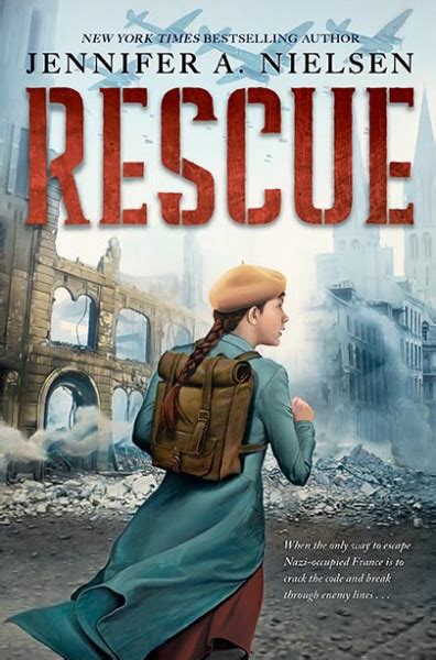 Jennifer A. Nielsen WWII novel Rescue is captivating read - www.crackingthecover.com