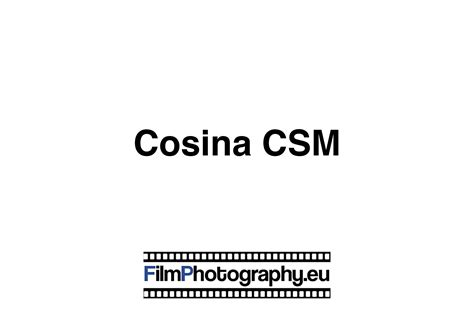 Cosina CSM - History and Functionality