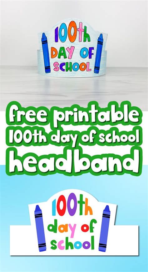 100 Days Of School Headband Printable [Freebie] | 100th day of school crafts, 100 days of school ...