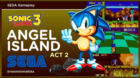 SONIC 3 ⭐ANGEL ISLAND Act 2 ⭐ SEGA ⭐ Comentarios de un Argentino - YouTube