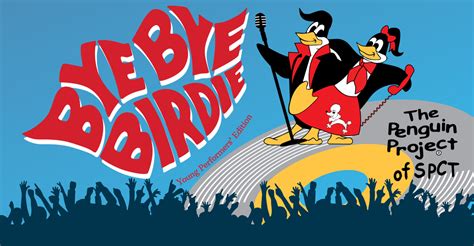 Bye Bye Birdie Youth Edition | June 23 - 25, 2023 | The Penguin Project of SPCT - SUN PRAIRIE ...