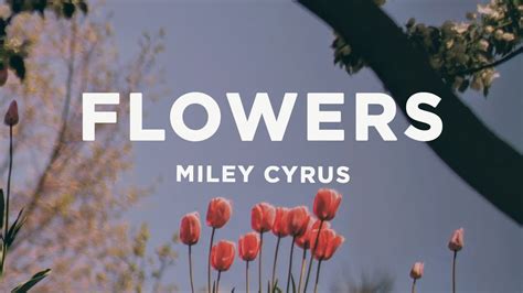 Miley Cyrus - Flowers (Lyrics) - YouTube Music