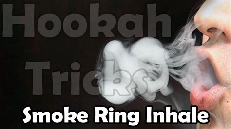 Hookah Tricks: Smoke Ring Inhale | SmokeYourLife&Fly Blog - YouTube